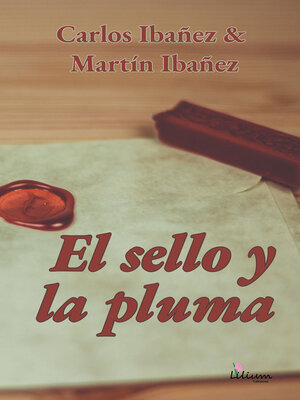 cover image of El sello y la pluma